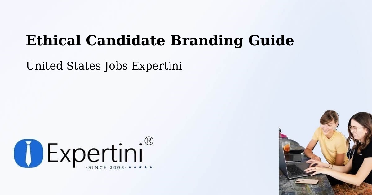 Ethical Candidate Branding Guide - United States Jobs Expertini